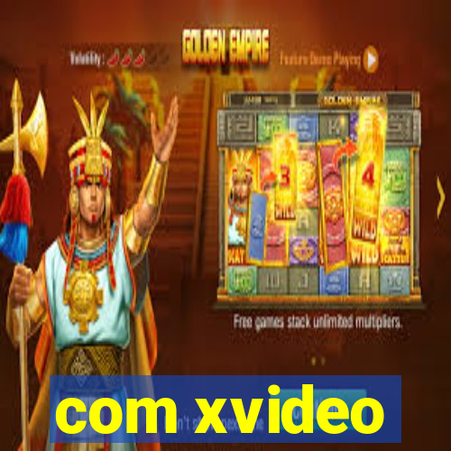 com xvideo